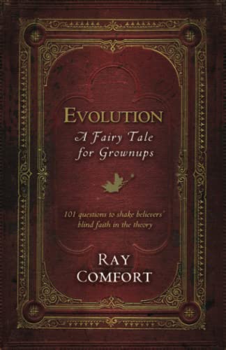 Evolution: A Fairy Tale for Grownups: 101 Questions to Shake Believers' Blind Faith in the Theory von Bridge-Logos